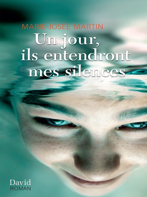 Title details for Un jour, ils entendront mes silences by Marie-Josée Martin - Wait list